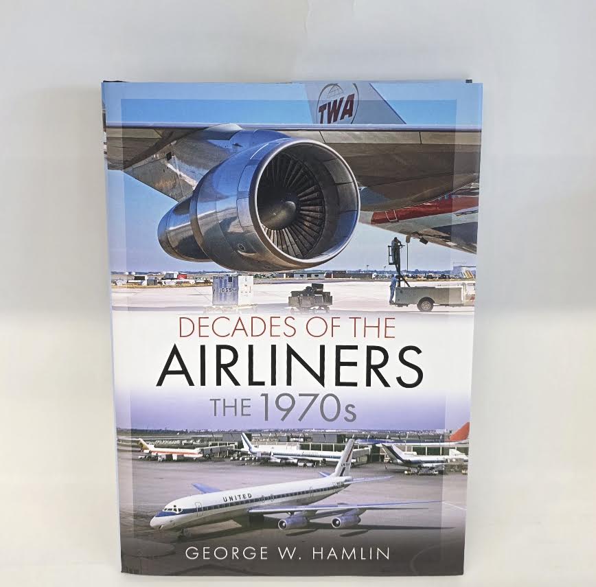9781036192662| Pen & Sword Publishing | Decades of the Airliners, the 1970's