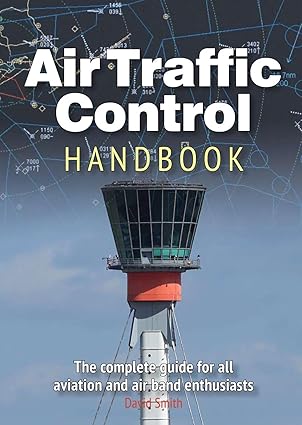 9781910809990 | Crecy Publishing | Air Traffic Control Handbook