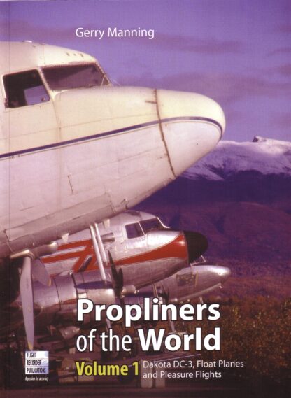 9780955426841 | Flight Recorder Publications | Propliners of the World Vol.1