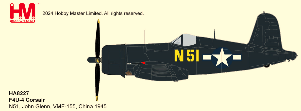 HA8227 | Hobby Master Military 1:72 | F4U-4 Corsair N51, John Glenn, VMF-155, China 1945 One of the Original US Astronauts | is due July 2025