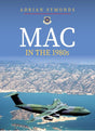 9781398115941 | Amberley Publishing Books | Military Airlift Command (MAC) in the 1980's by Adrian Symonds