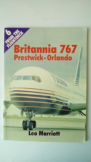 9780711019966 | Ian Allen | From The Fligh Deck Britannia 767 Prestwick - Orlando