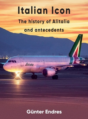 9780957374434 | Books | Italian Icon The History of Alitalia and antecedents