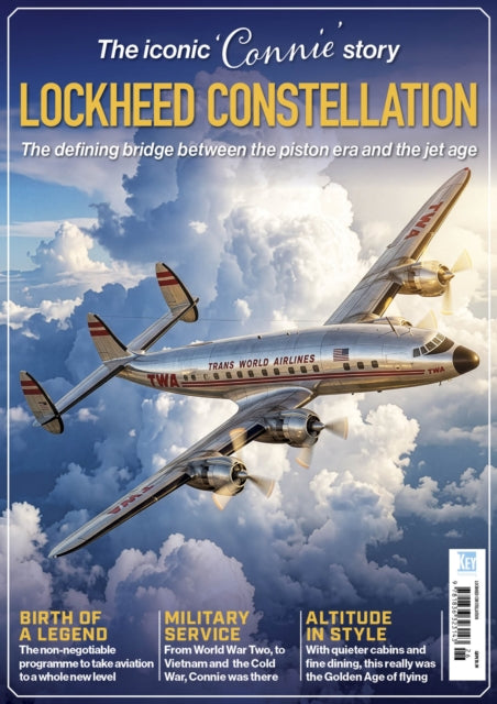 9781836323143 | Key Publishing | Lockheed Constellation - The iconic 'Connie' story by Michael Doran