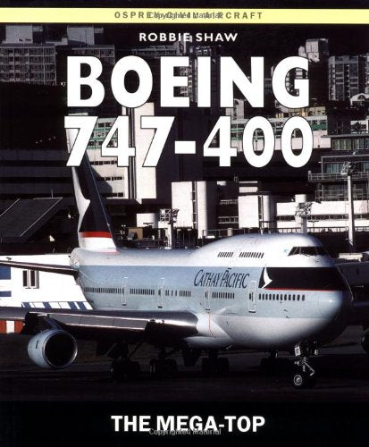 Boeing 747-400 book by Robbie Shaw from Osprey Publishing.