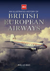 BEA - An Illustrated History Of British European Airways book by Phil Lo Bao.