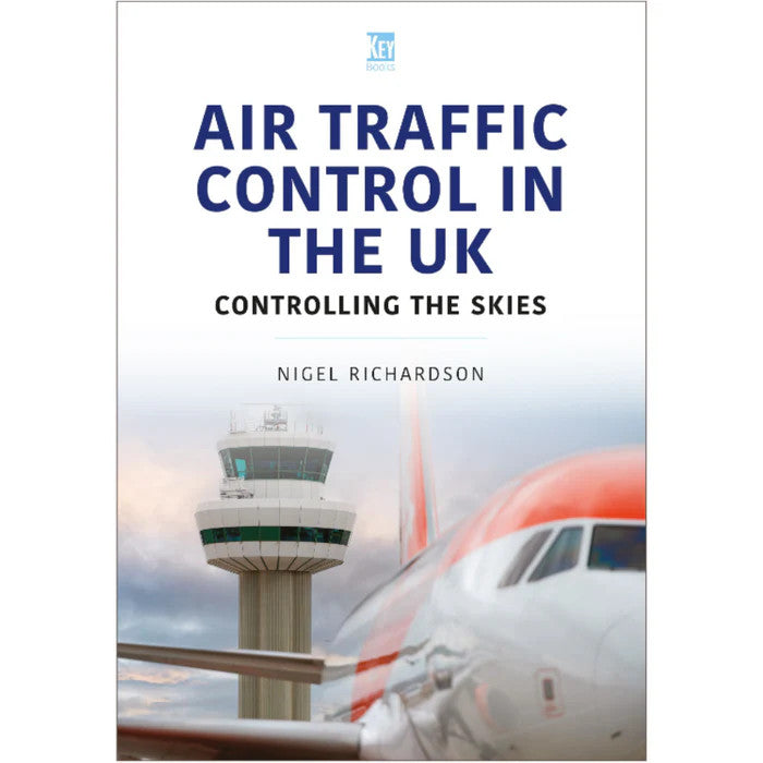 9781802827903 | Key Publishing Books | Air Traffic Control in the UK - Controlling the Skies | is due August 2024