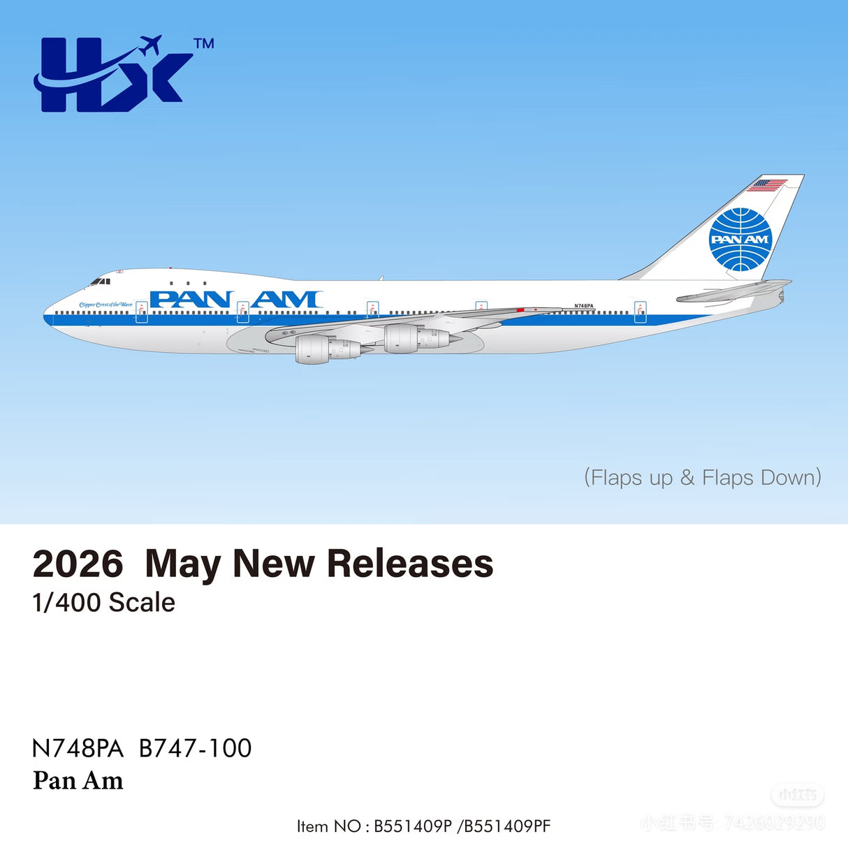 B551409PF | HX Models 1:400 | Pan Am Boeing B747-100 "Clipper Crest of the Wave" N748PA Flaps Down | is due July 2026