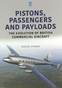 Pistons, Passengers and Payloads book cover by Key Publishing.