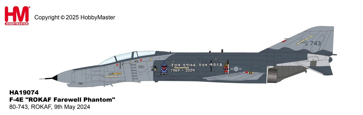 HA19074 | Hobby Master Military 1:72 | F-4E ROKAF Farewell Phantom 80-743, ROKAF, 9th May 2024 | is due July 2025