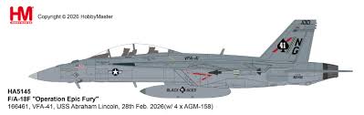 HA5145 | Hobby Master 1/72 | F/A-18F "Operation Epic Fury" 166461, VFA-41, USS Abraham Lincoln, 28th Feb. 2026 (w/ 4 x AGM-158) | is due July 2026