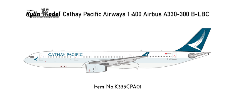 K333CPA01 | Kylin Model 1:400 | Airbus 330-300 Cathay Pacific Airways B-LBC | is due March 2026