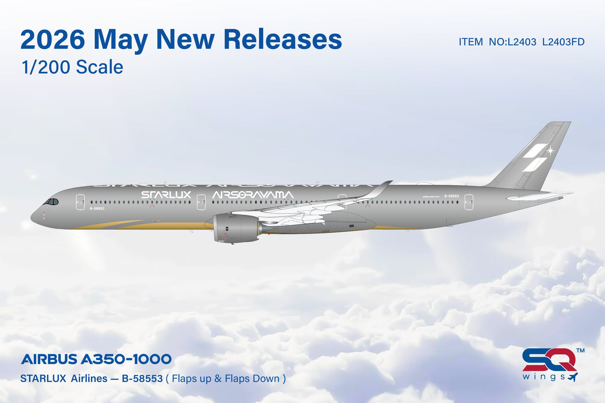 L2403 SQ Wings 1:200 Airbus A350-1000 STARLUX Airlines B-58553 Airsorayama Silver