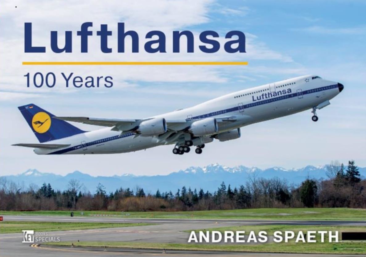 978 1 83632 137 8 | Key Publishing | Lufthansa: The Complete History By Andraes Spaeth Vol 26