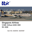 A530105F | HX Models 1:400 | Airbus A340-500 Singapore Airlines 9V-SGE Flaps Down | is due November 2025