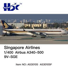 A530105F | HX Models 1:400 | Airbus A340-500 Singapore Airlines 9V-SGE Flaps Down | is due November 2025