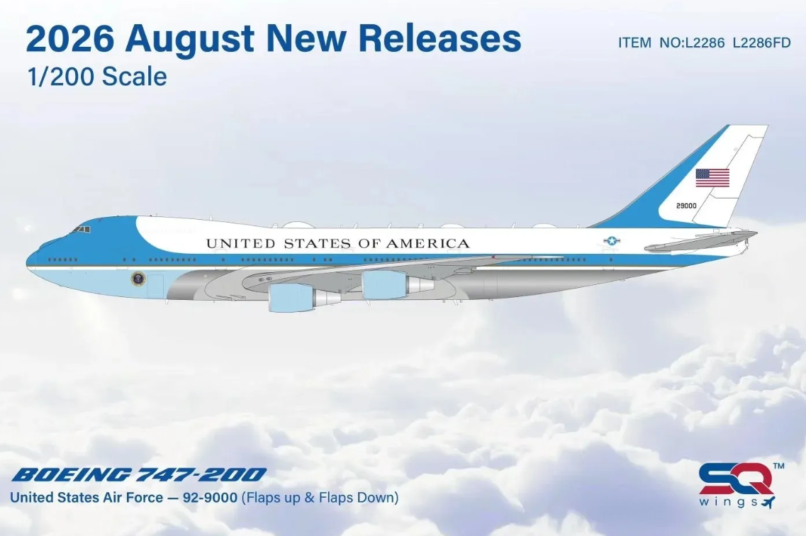 L2286 | SQ Wings 1:200 | Boeing VC‑25A United States Air Force 92-9000 | is due August 2026
