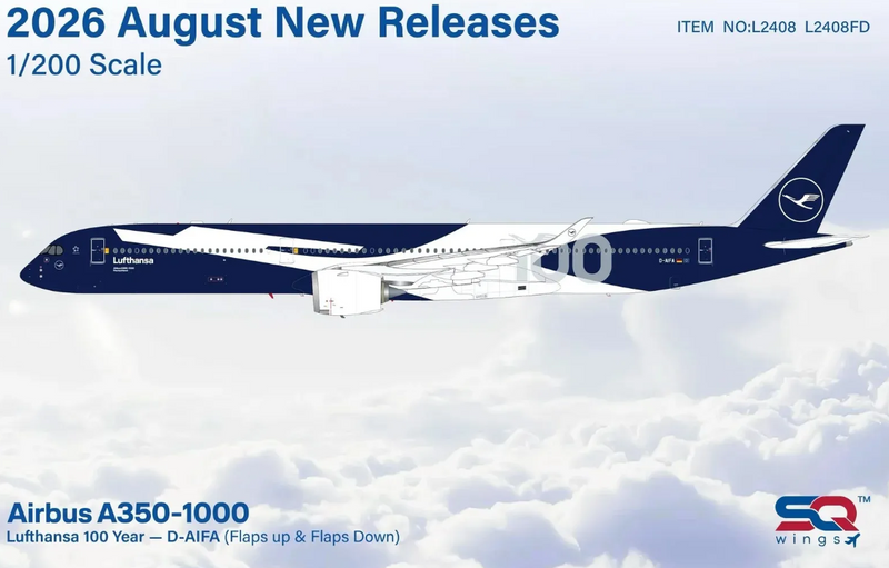 L2408FD | SQ Wings 1:200 |  Airbus A350‑1000 Lufthansa D-AIFA 100th Anniversary Flaps Down | is due August 2026