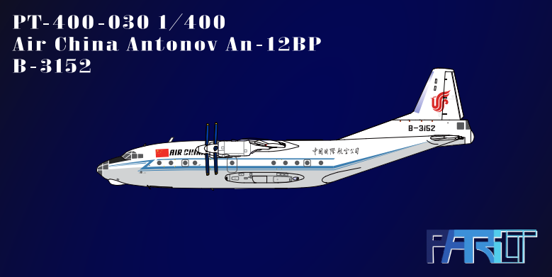PT-400-030 | Patriot Models 1:400 | Antonov An-12BP Air China B-3152 | is due September 2026