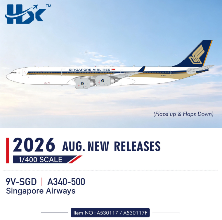 A530117 | HX Models 1:400 | Airbus A340‑500 Singapore Airlines 9V-SGD Leadership | is due September 2026