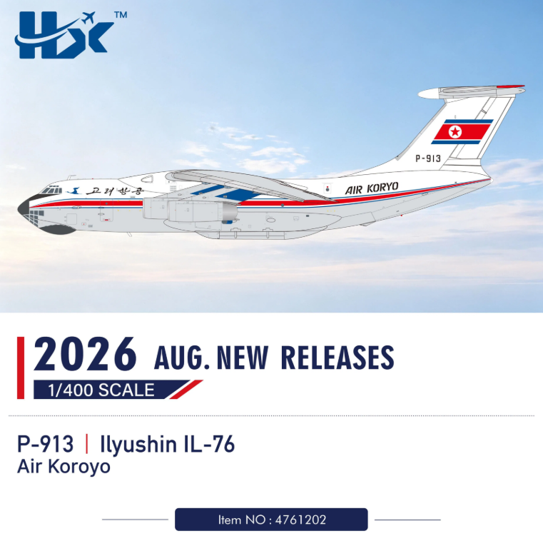4761202 | HX Models 1:400 | Ilyushin Il‑76TD‑90VD Air Koryo P-913 | is due September 2026