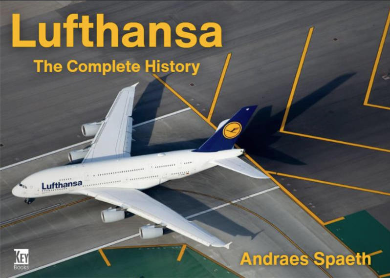 978 1 83632 137 8 | Key Publishing | Lufthansa: The Complete History; Andraes Spaeth irlines Series, Vol 26; 224 pages; A4 Landscape; Hardback