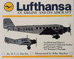 Lufthansa: An Airline and Its Aircraft by R. E. G. Davies book.
