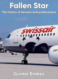 9780957374461 |  Books | Swissair 'Fallen Star' A history of Swissair and its predecessors