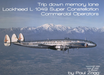 Hardback coloured picture book about Lockheed Super Constellation commercial operators.